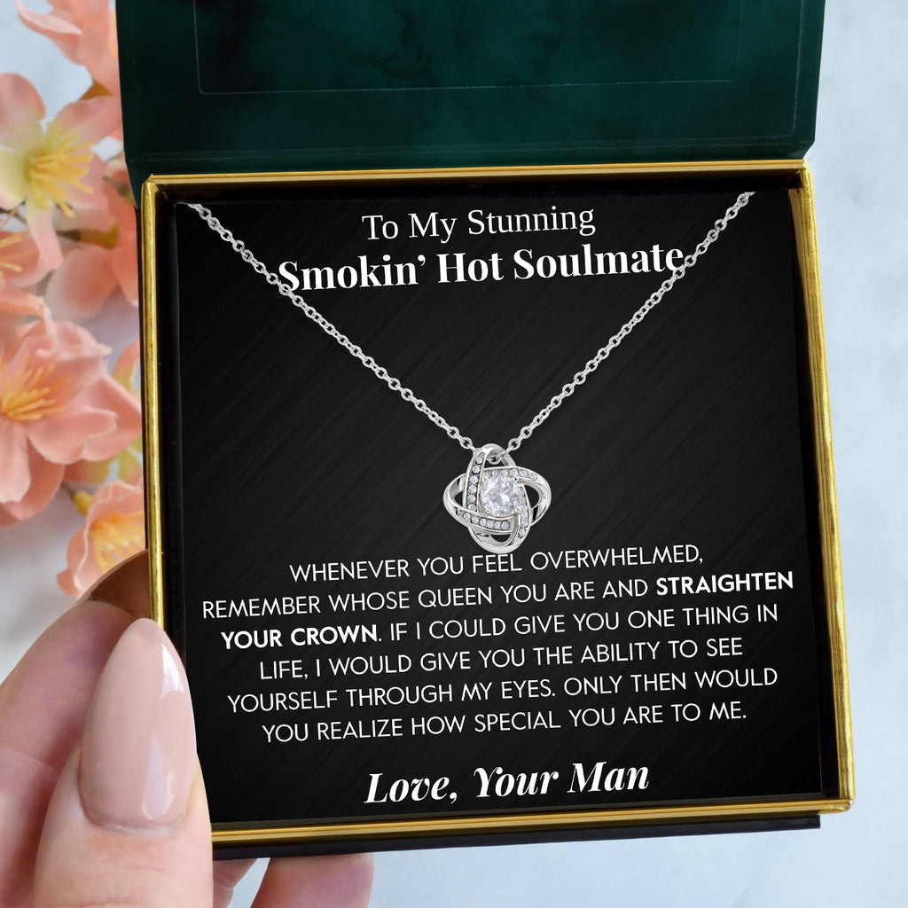 Load image into Gallery viewer, To My Stunning Smokin&#39; Hot Soulmate | &quot;Straighten Your Crown&quot; | Love Knot Necklace

