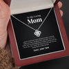 To My Loving Mom | "My Loving Mother" | Love Knot Necklace