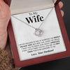To My Wife | "Living the Dream" | Love Knot Necklace