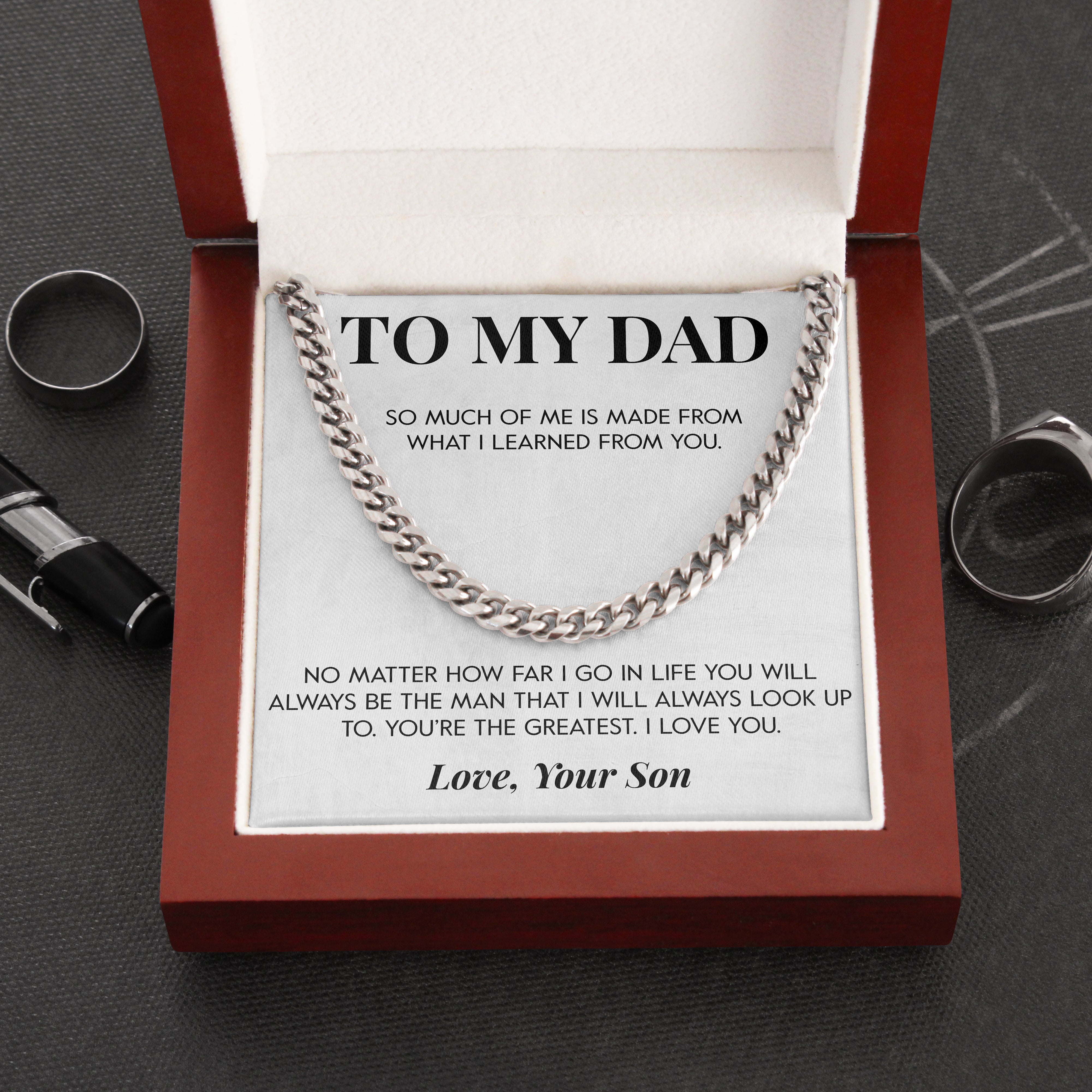 To My Dad | "The Man I Look Up To" | Cuban Chain Link