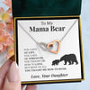 To My Mama Bear | "Mama Bear" | Interlocking Hearts Necklace