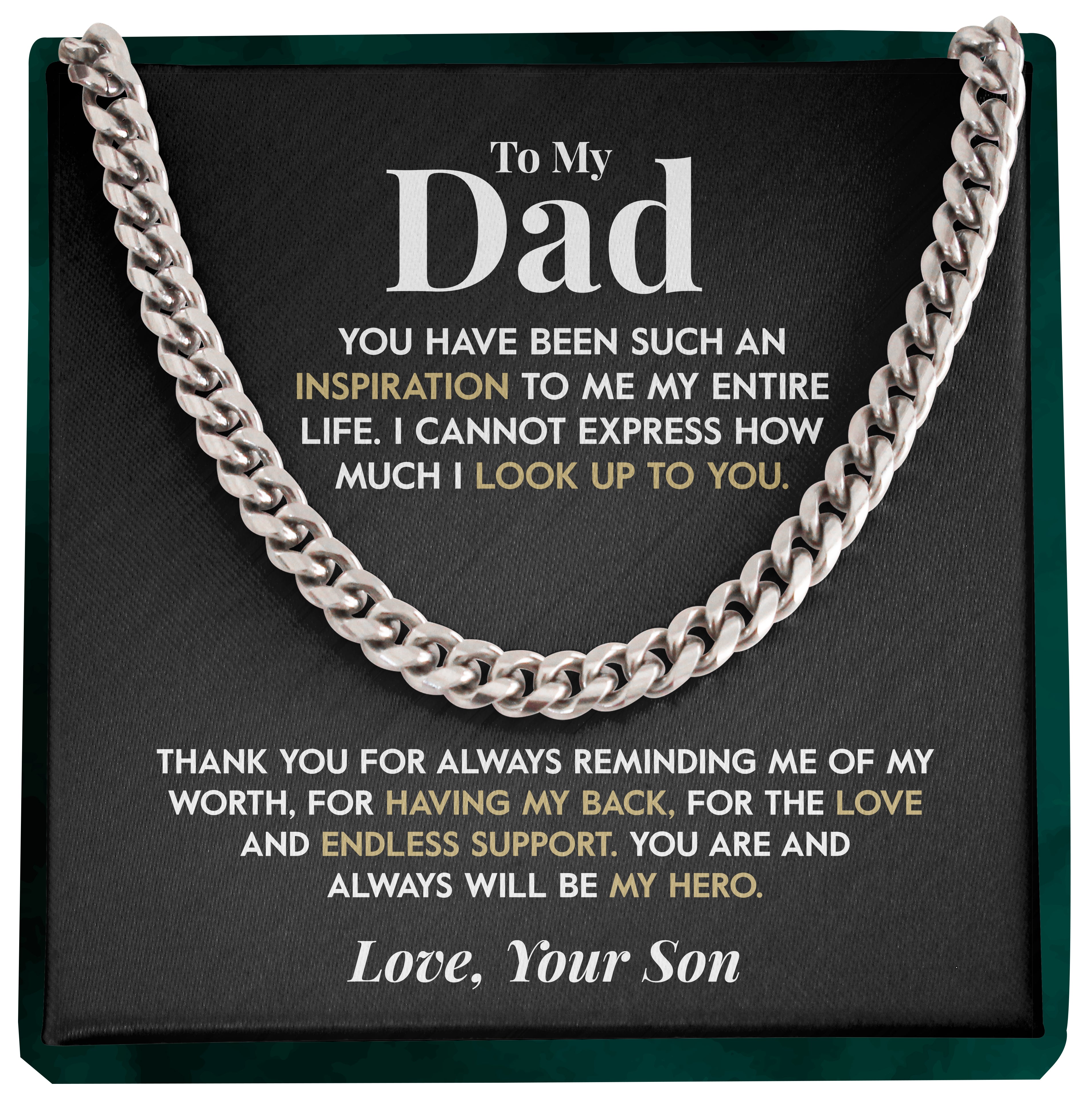 To My Dad | "My Greatest Hero" | Cuban Chain Link