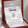 To My Mom | "Everything I Need" | Love Knot Necklace