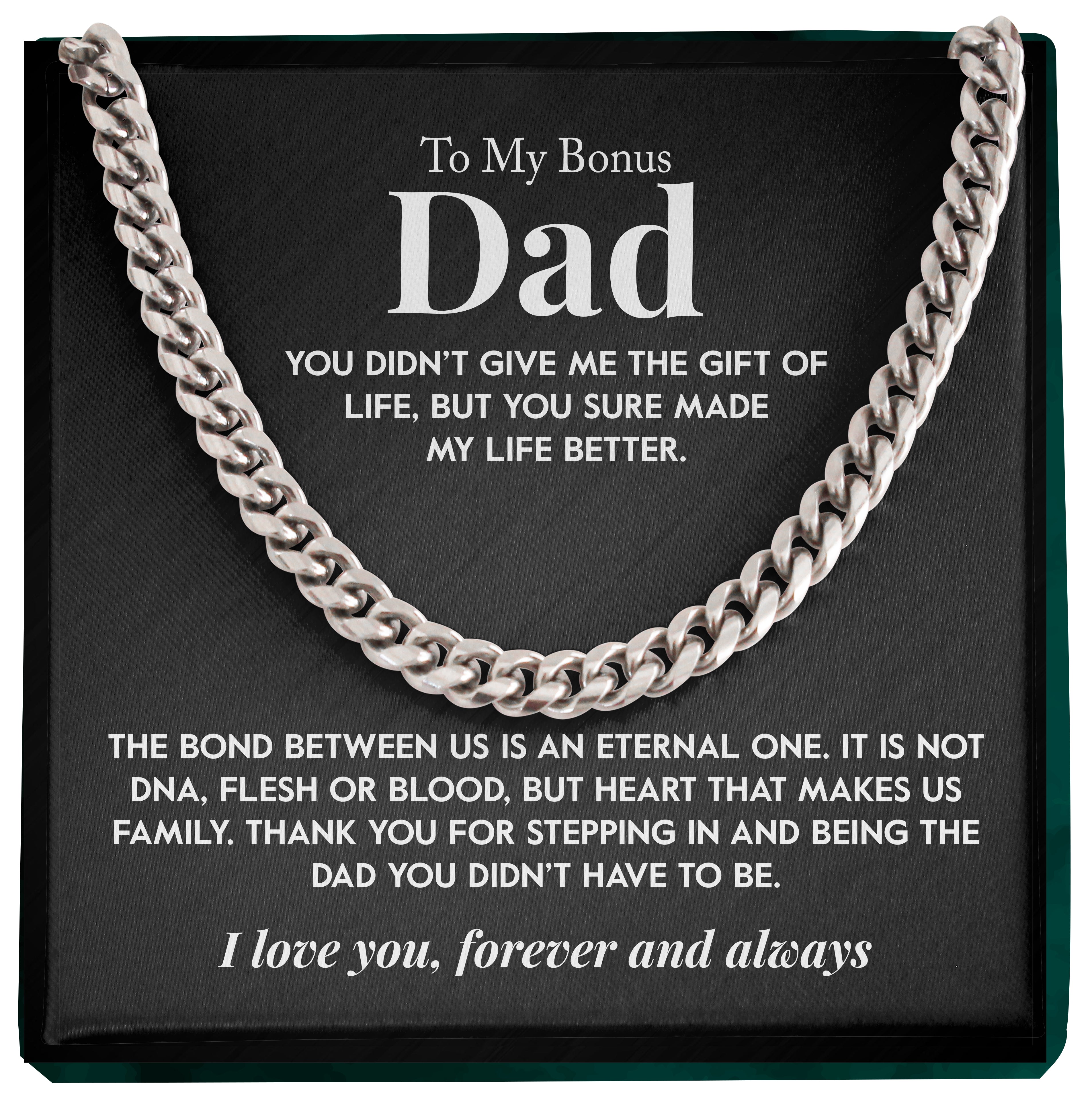 To My Bonus Dad | "Made My Life Better" | Cuban Chain Link