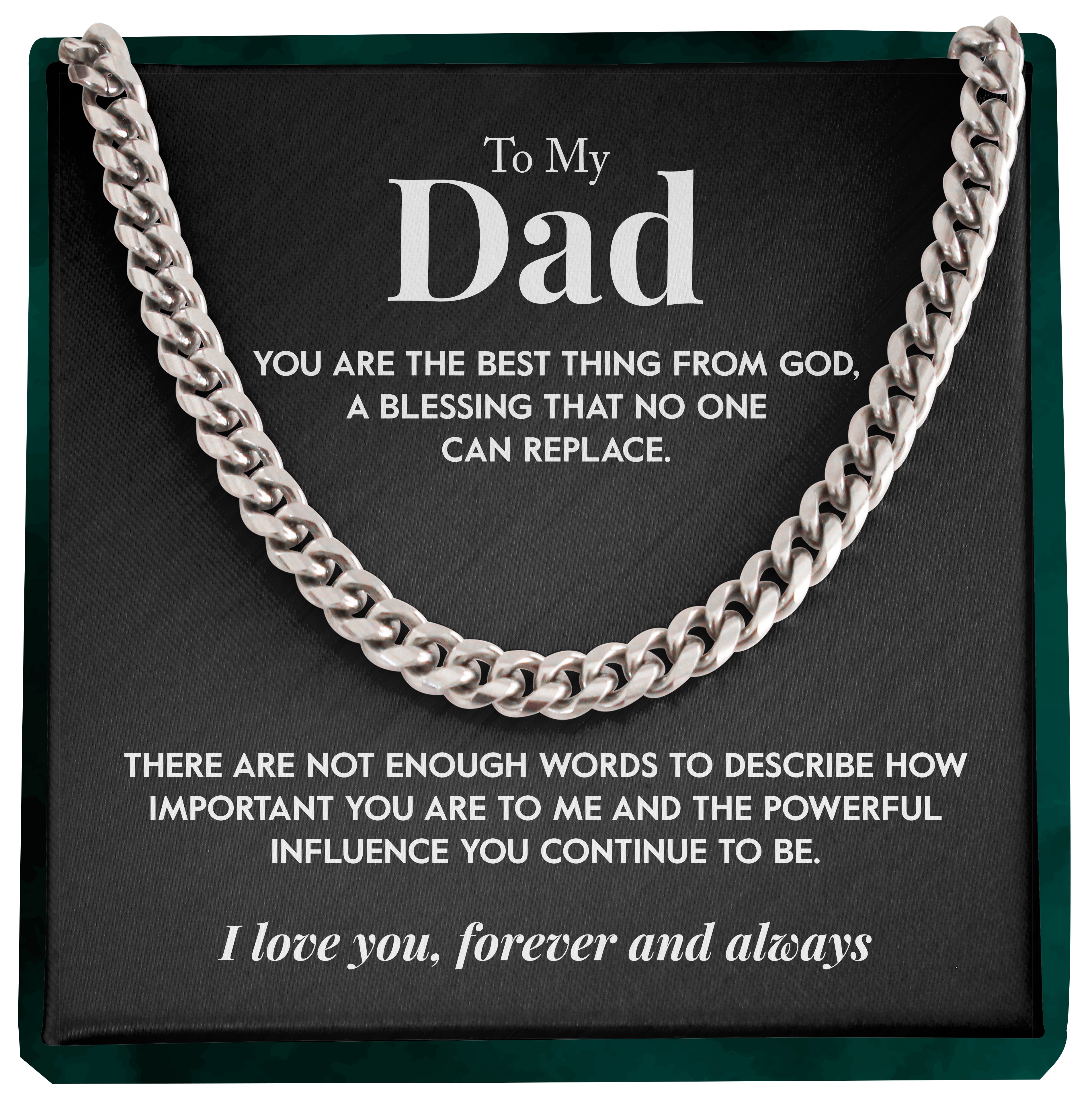 To My Dad | "Powerful Influence" | Cuban Chain Link