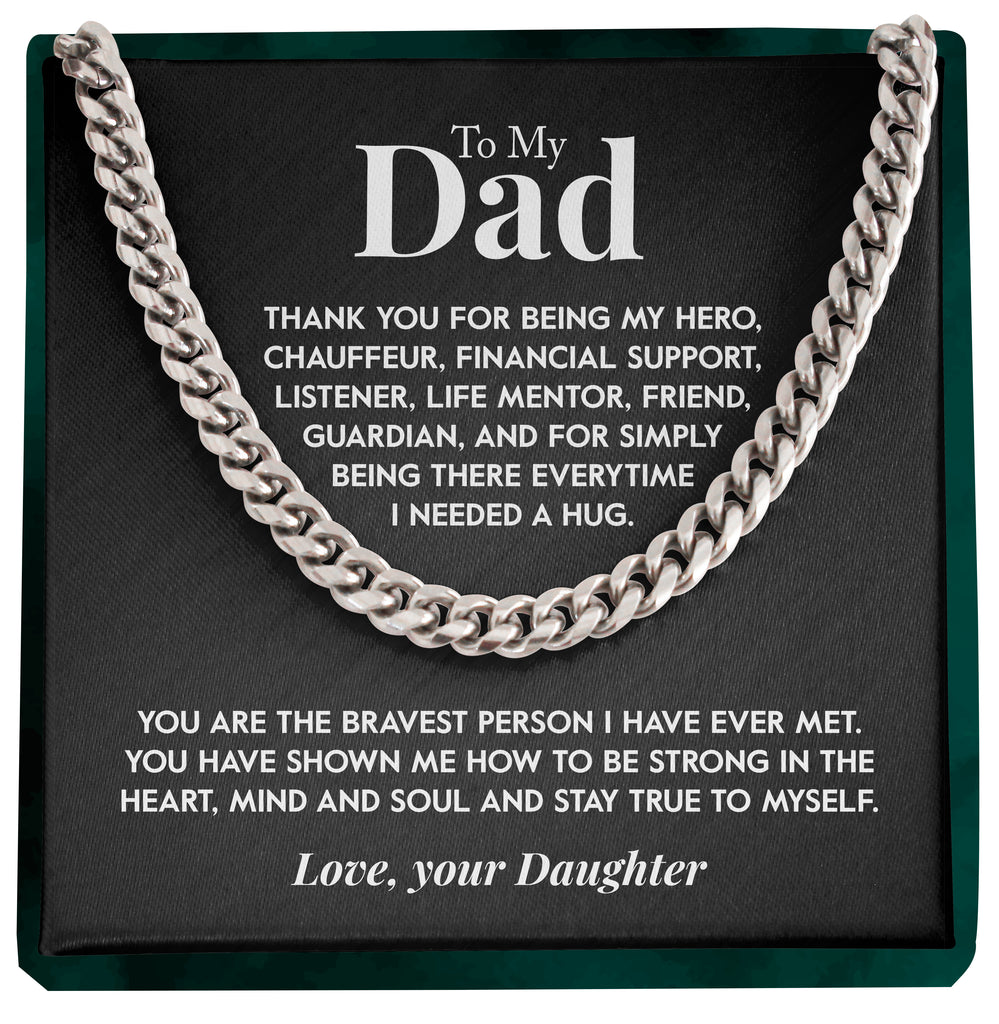 Load image into Gallery viewer, To My Dad | &quot;The Bravest Person&quot; | Cuban Chain Link
