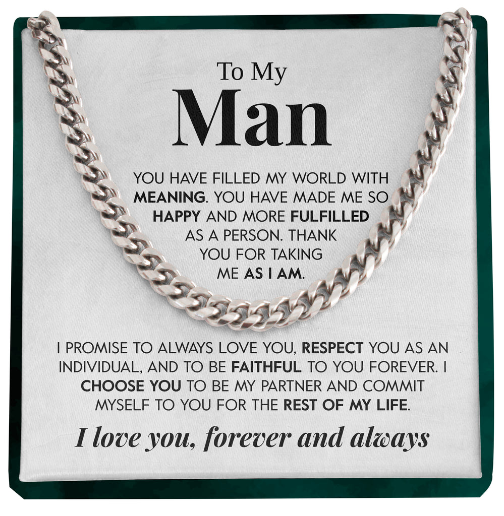 Load image into Gallery viewer, To My Man | &quot;Take Me As I Am&quot; | Cuban Chain Link
