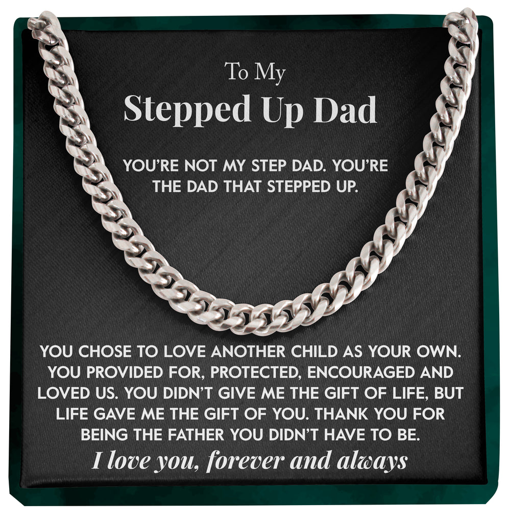Load image into Gallery viewer, To My Stepped Up Dad | &quot;Dad that Stepped Up&quot; | Cuban Chain Link
