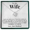 To My Wife | "Crazy Times" | Love Knot Necklace