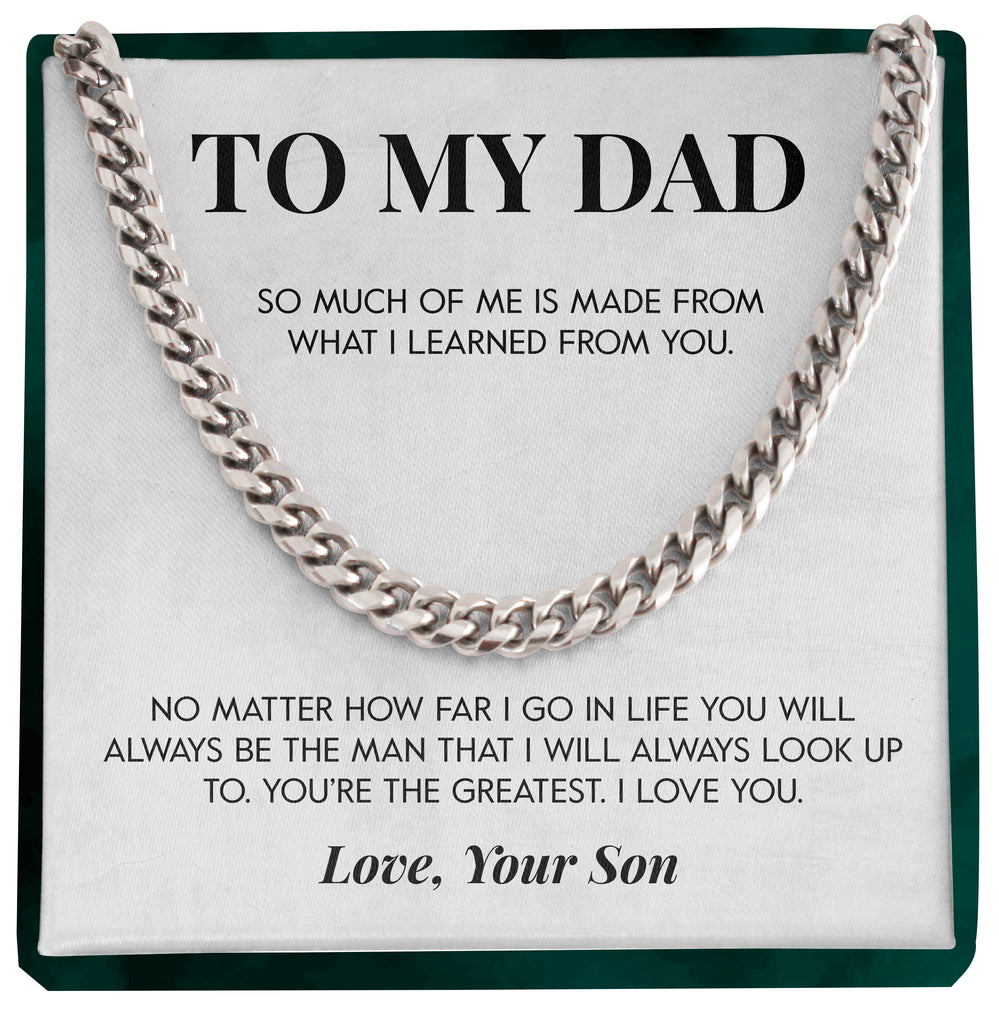 Load image into Gallery viewer, To My Dad | &quot;The Man I Look Up To&quot; | Cuban Chain Link
