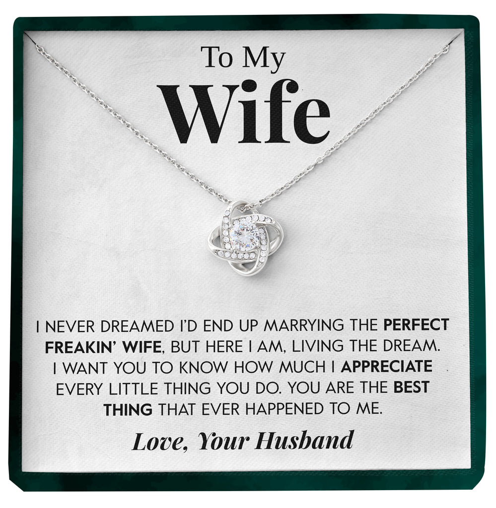 Load image into Gallery viewer, To My Wife | &quot;Living the Dream&quot; | Love Knot Necklace

