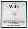 To My Wife | "The Woman I Love" | Love Knot Necklace