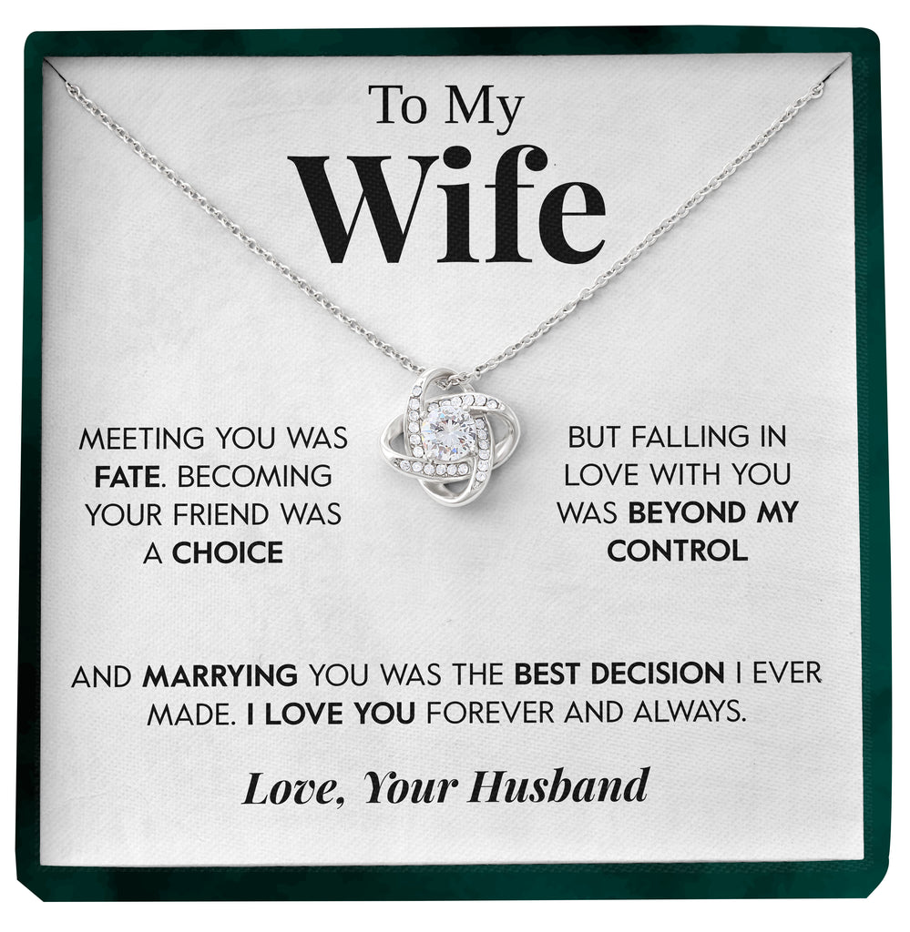 Load image into Gallery viewer, To My Wife | &quot;The Best Decision&quot; | Love Knot Necklace
