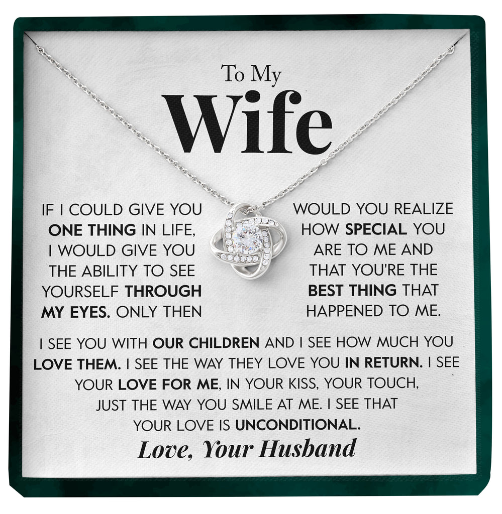 Load image into Gallery viewer, To My Wife | &quot;Through my Eyes&quot; | Love Knot Necklace
