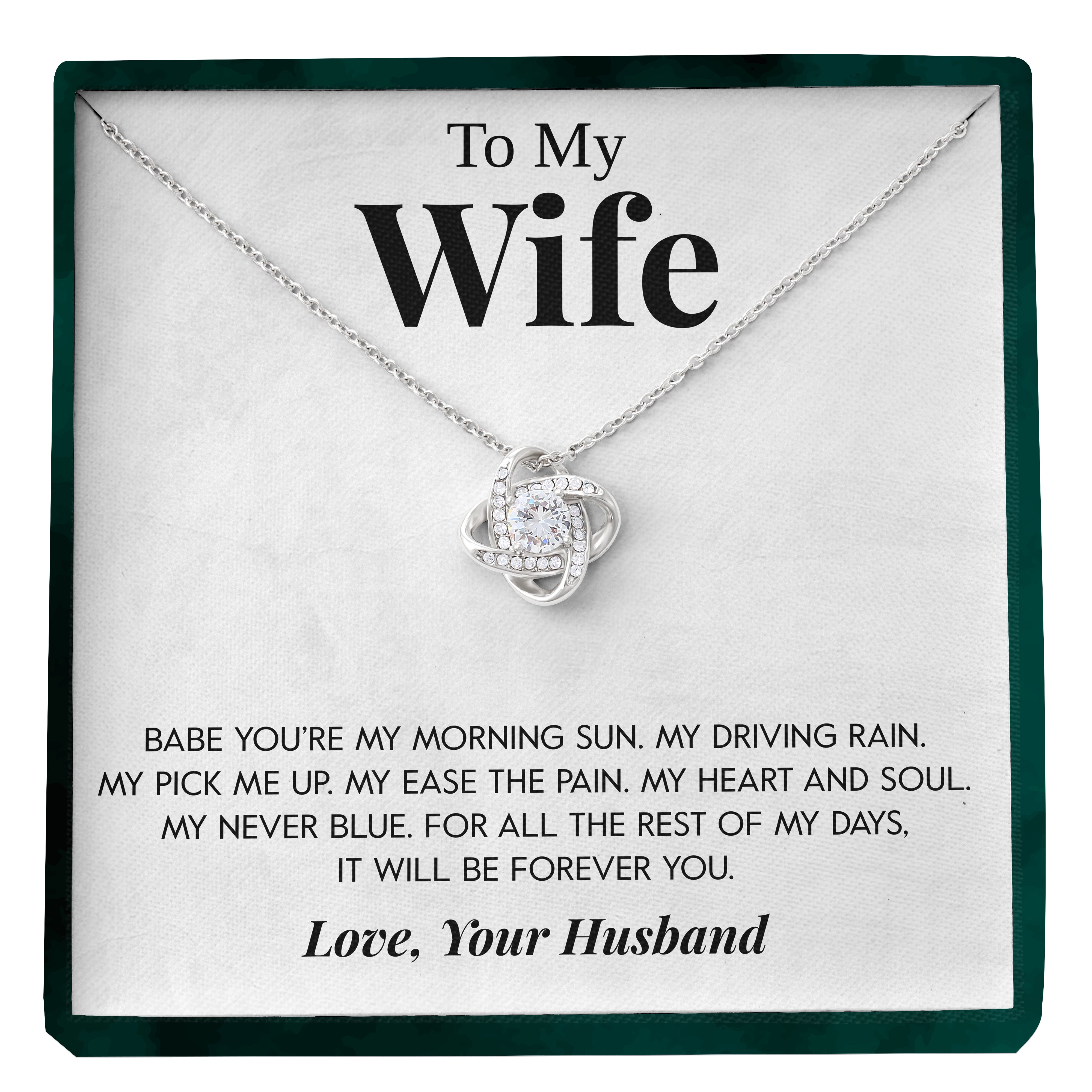 To My Wife | "My Morning Sun" | Love Knot Necklace