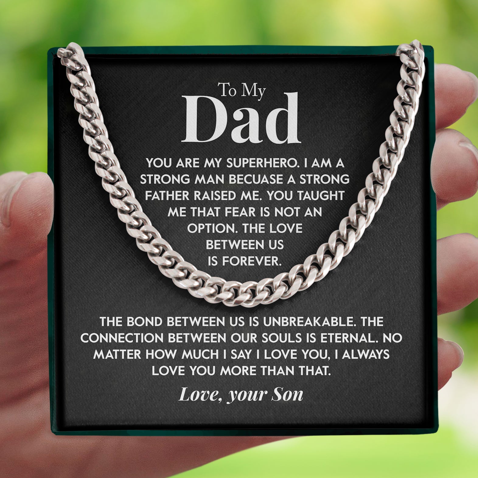 To My Dad | "My Superhero" | Cuban Chain Link
