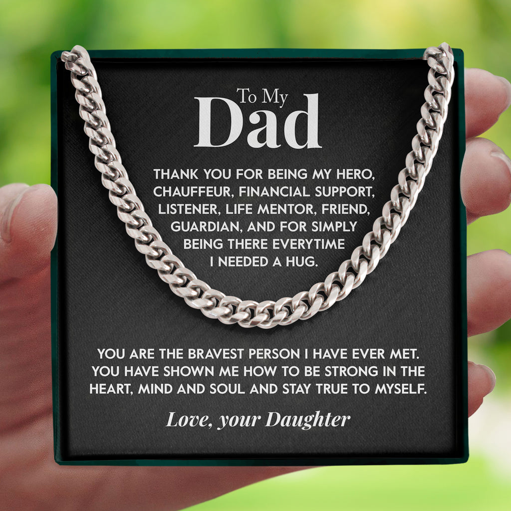 Load image into Gallery viewer, To My Dad | &quot;The Bravest Person&quot; | Cuban Chain Link
