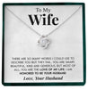 To My Wife | "Love of my Life" | Love Knot Necklace