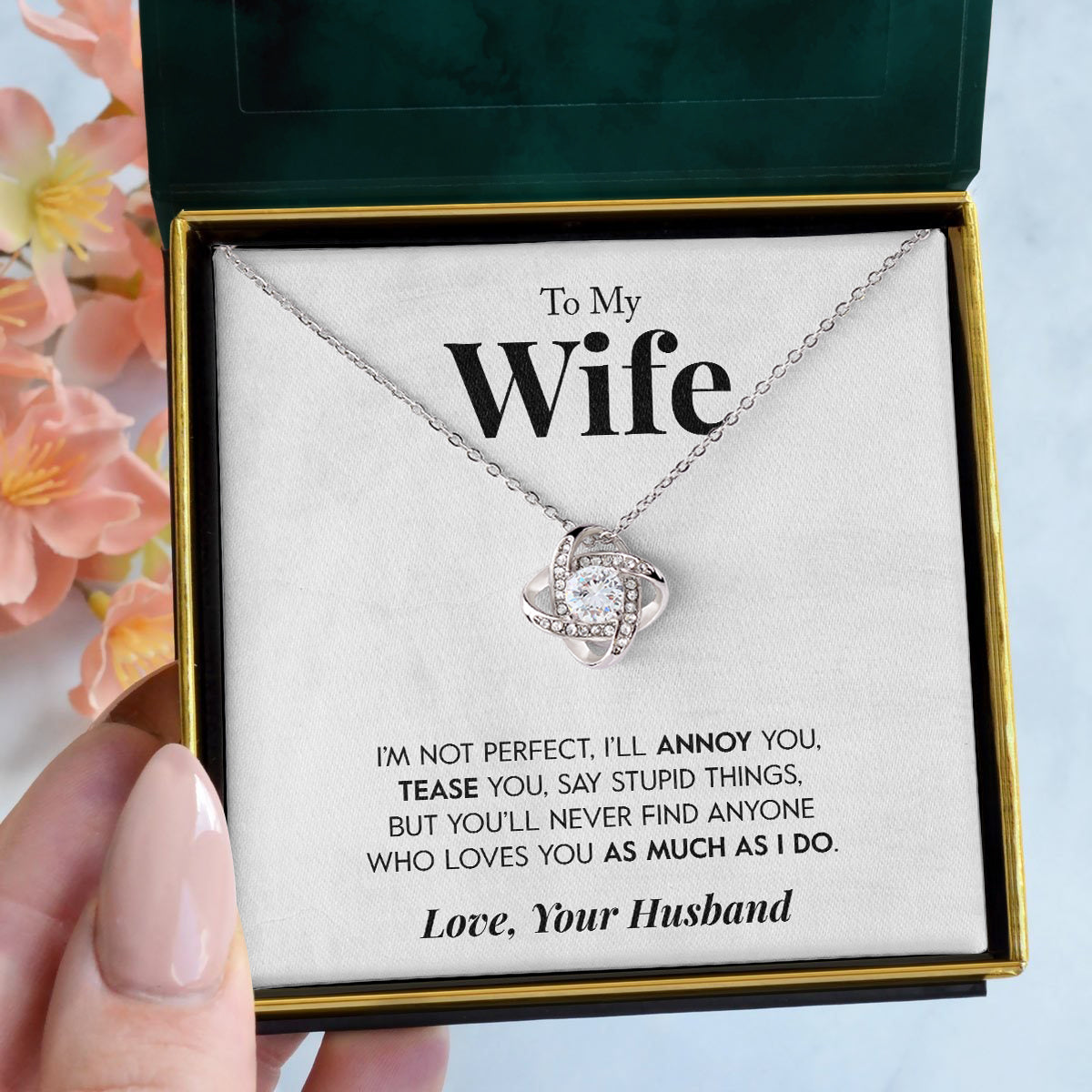 To My Wife | "I'm Not Perfect" | Love Knot Necklace