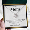 To My Mom | "Anchored In Love" | Love Knot Necklace
